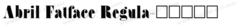 Abril Fatface Regula字体转换
